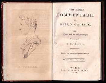 Gaius Julius Caesar: C. Julii Caesaris Commentarii de Bello Gallico - Mit Wort- und Sacherläuterungen