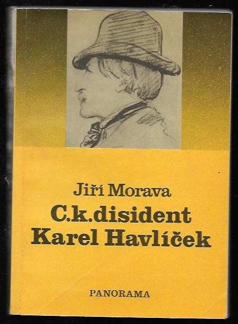 Jiří Morava: C.k. disident Karel Havlíček