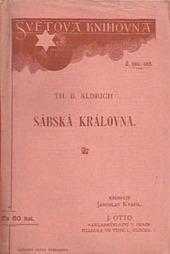 Thomas Bailey-Aldrich: Sábská královna