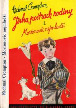 Jirka, postrach rodiny : Mortonovic nejmladší - Richmal Crompton, Josef Vodrážka, Jaroslav Arnošt Trpák (1936, Jos. R. Vilímek)
