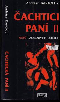 Andrász Bártoldy: Čachtická paní II