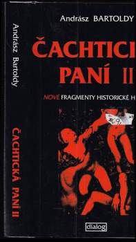 Andrász Bártoldy: Čachtická paní II