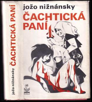 Jozef Nižnánsky: Čachtická paní