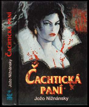 Jozef Nižnánsky: Čachtická paní