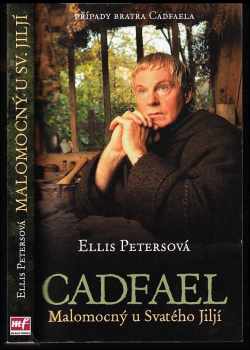 Ellis Peters: Cadfael - Malomocný u svatého Jiljí