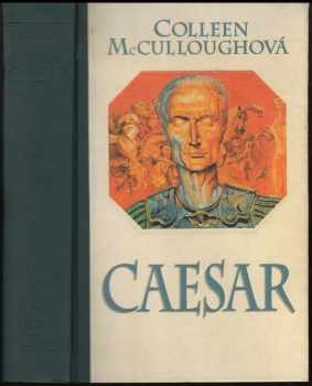 Caesar : leťte, kostky! - Colleen McCullough (1999, Ikar) - ID: 558295