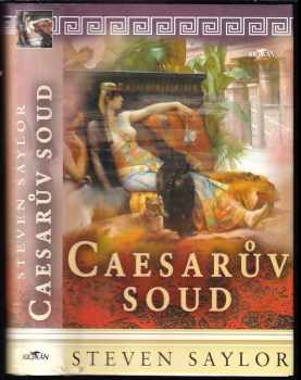 Caesarův soud - Steven Saylor (2005, Alpress) - ID: 733455