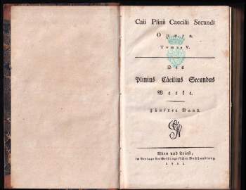 Gaius Plinius Secundus: Caii Plinii Caecilii Secundi Opera - Tomus V.