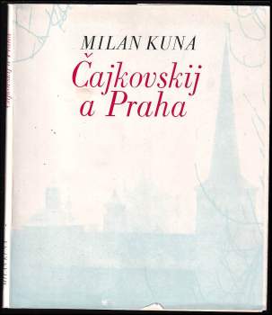 Čajkovskij a Praha