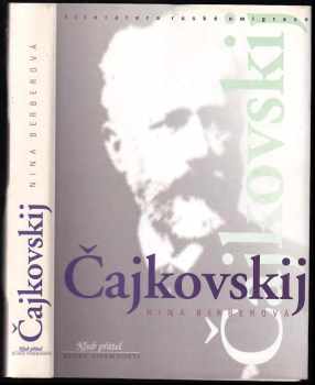 Nina Nikolajevna Berberova: Čajkovskij