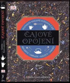 Linda Gaylard: Čajové opojení