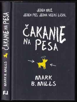 Mark B. Mills: Čakanie na Pesa