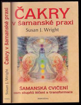 Susan Wright: Čakry v šamanské praxi