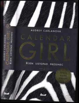 Audrey Carlan: Calendar Girl 4 - Říjen, Listopad, Prosinec