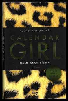 Audrey Carlan: Calendar girl