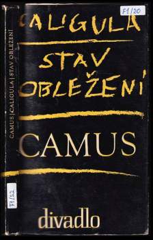Albert Camus: Caligula ; Stav obležení