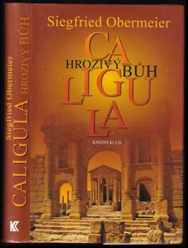 Caligula - hrozivý bůh