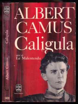 Albert Camus: Caligula Suivi De Le Malentendu