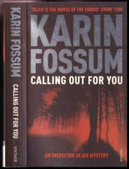 Karin Fossum: Calling Out For You