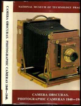 Svjatoslav Vladimirovič Sacharnov: Camera obscuras, photografic cameras 1840-1940