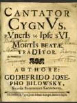 Cantator CygnVs, fVnerIs [a] Ipse sVI