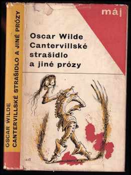Oscar Wilde: Cantervillské strašidlo a jiné prózy - obsahuje Dorian Gray - Obraz Doriana Graye