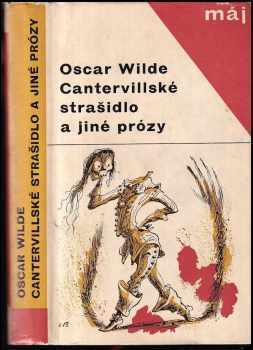 Oscar Wilde: Cantervillské strašidlo a jiné prózy - obsahuje Dorian Gray