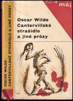 Oscar Wilde: Cantervillské strašidlo a jiné prózy - obsahuje Dorian Gray