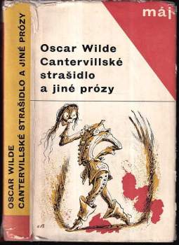 Cantervillské strašidlo a jiné prózy - Oscar Wilde (1965, Mladá fronta) - ID: 811912