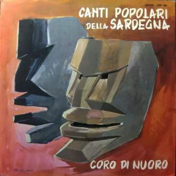 Coro Di Nuoro: Canti Popolari Della Sardegna