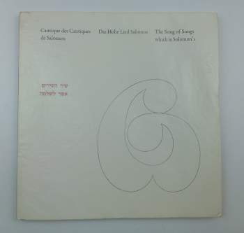 Cantique de Cantiques des Salomon, Das Hohe Lied Salomos, The Song of Songs which is Solomon's