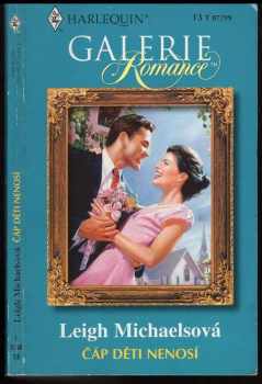 Leigh Michaels: Čáp děti nenosí