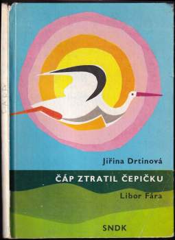 Jiřina Drtinová: Čáp ztratil čepičku
