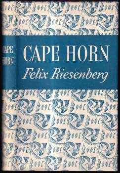 Felix Riesenberg: Cape Horn