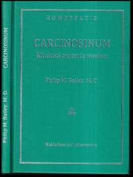 Philip M Bailey: Carcinosinum