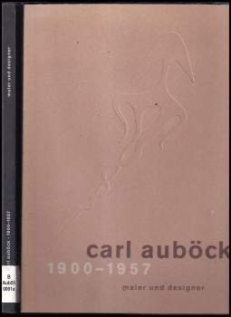 Carl Auböck Maler und designer 1900-1957