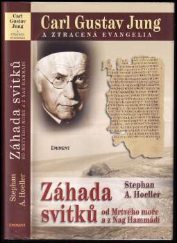 Stephan A Hoeller: Carl Gustav Jung a ztracená evangelia