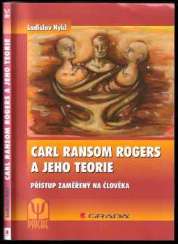 Ladislav Nykl: Carl Ransom Rogers a jeho teorie