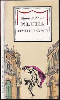 Carlo Goldoni: Sluha dvou pánů