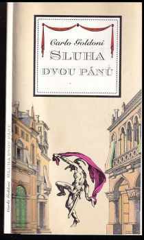 Carlo Goldoni, Sluha dvou pánů : [komedie o dvou částech : premiéra v Národním divadle 22. září 1994 - Carlo Goldoni (1994, Národní divadlo) - ID: 982854