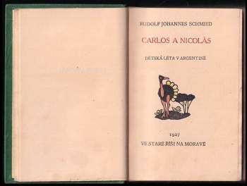 Rudolf Johannes Schmied: Carlos a Nicolás