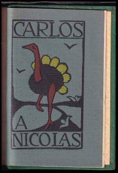 Rudolf Johannes Schmied: Carlos a Nicolás