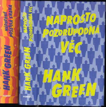 Hank Green: Nádherně pošetilá snaha