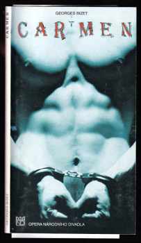 Georges Bizet: Carmen : opera o třech dějstvích (čtyřech obrazech)
