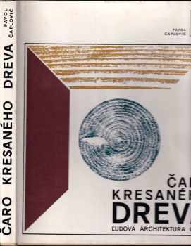 Čaro kresaného dreva