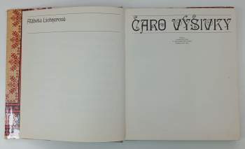 Alžbeta Lichnerová: Čaro výšivky