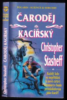 Christopher Stasheff: Čaroděj kacířský