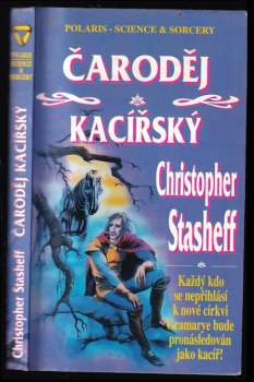 Čaroděj kacířský - Christopher Stasheff (1997, Polaris) - ID: 773469