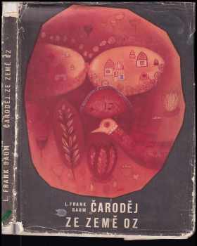 L. Frank Baum: Čaroděj ze země Oz