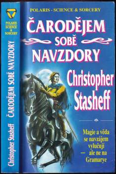 Christopher Stasheff: Čarodějem sobě navzdory